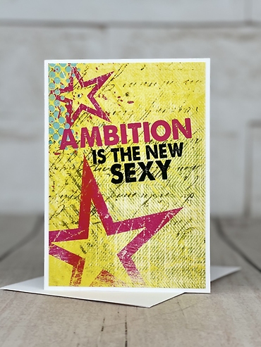 Ambition is Sexy Card