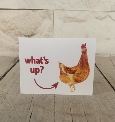 Whatâ??s Up Chicken Butt Card