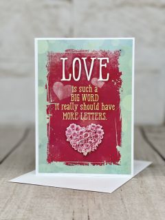 Love is such a BIG WORD Card