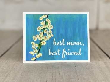 Best Mom, Best Friend Card